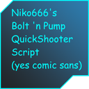 Niko666-BoltPumpQuickShooter icon