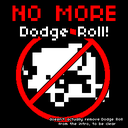 SpecialAPI-No_More_Dodge_Roll icon