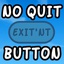 Zahirgamer444-NoQuitButton-1.0.0 icon