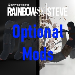 sirpotatos-R6Steve_OptionalMods icon
