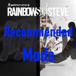 sirpotatos-R6Steve_RecommendedMods icon
