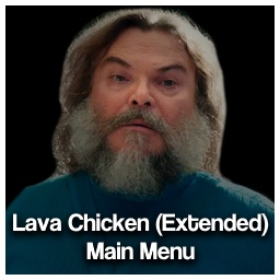 site313-LavaChickenExtendedMenuMusic icon